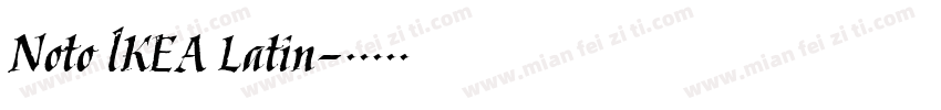 Noto lKEA Latin字体转换